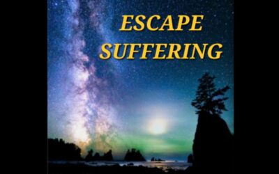 ESCAPE SUFFERING