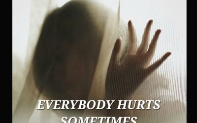 EVERBODY HURTS SOMETIMES