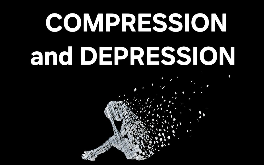COMPRESSION and DEPRESSION